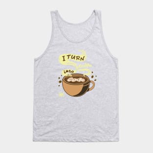 I turn coffee into code Tank Top